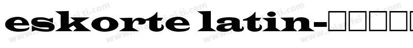 eskorte latin字体转换